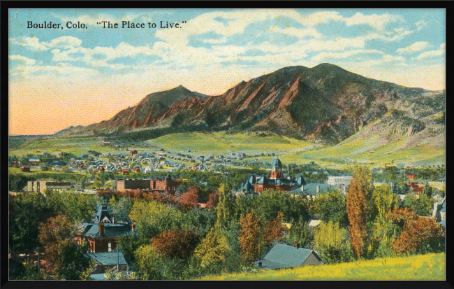 Boulder, Colo "The Place To Live"