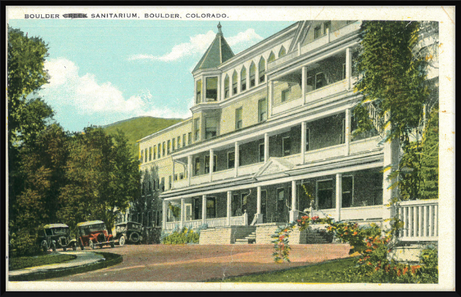 Boulder Sanitarium, Boulder, Colorado