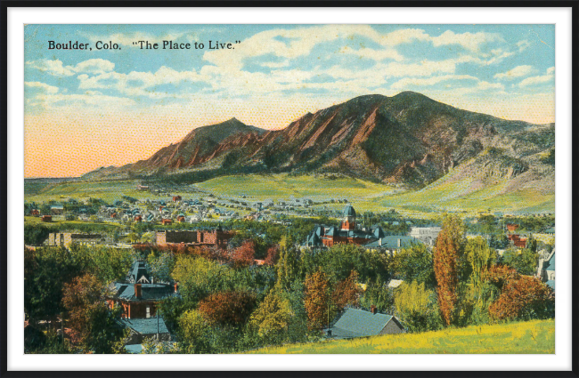 Boulder, Colo "The Place To Live"