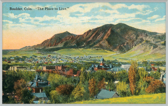 Boulder, Colo "The Place To Live"