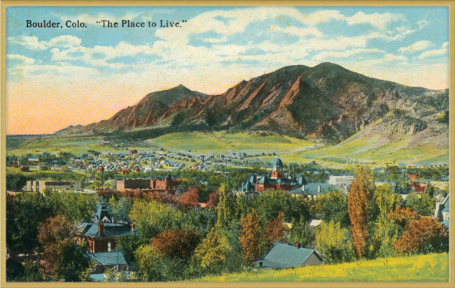 Boulder, Colo "The Place To Live"