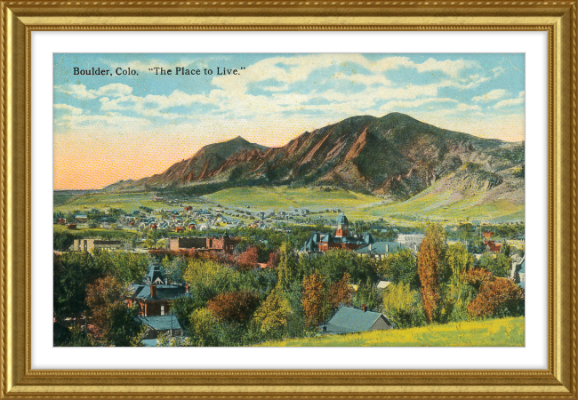 Boulder, Colo "The Place To Live"