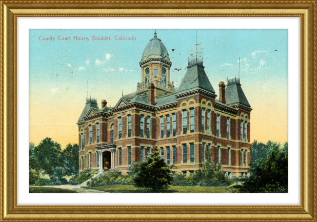 County Court House, Boulder, Colorado