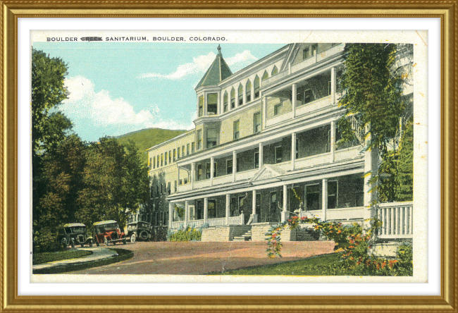 Boulder Sanitarium, Boulder, Colorado