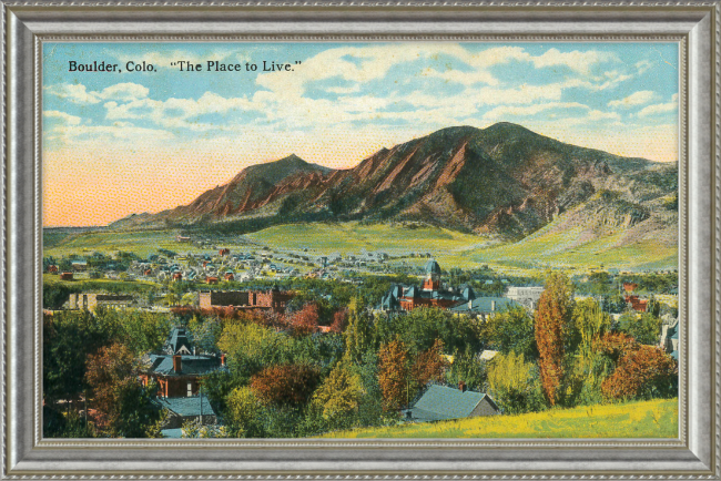 Boulder, Colo "The Place To Live"