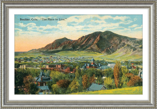 Boulder, Colo "The Place To Live"