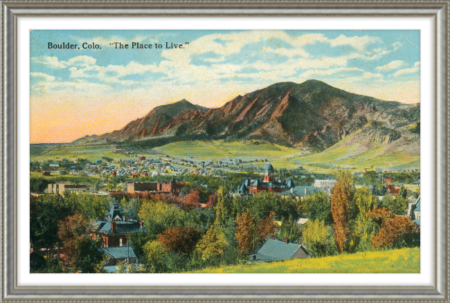 Boulder, Colo "The Place To Live"