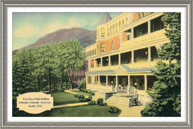 Front View of Main Building of Boulder Colorado Sanitarium