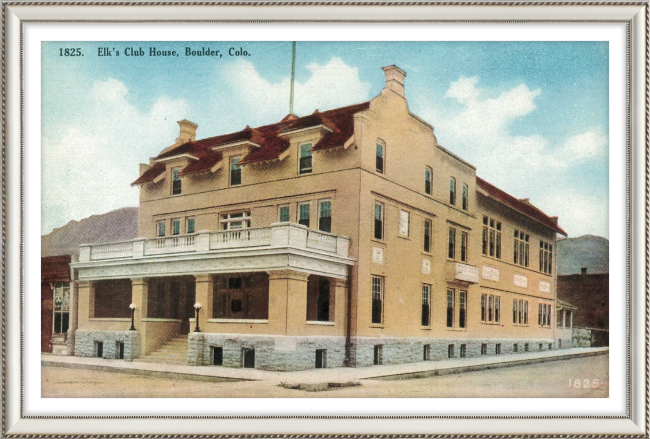 Elk's Club House, Boulder, Colo.