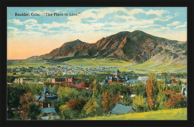 Boulder, Colo "The Place To Live"