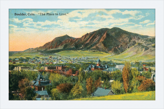 Boulder, Colo "The Place To Live"