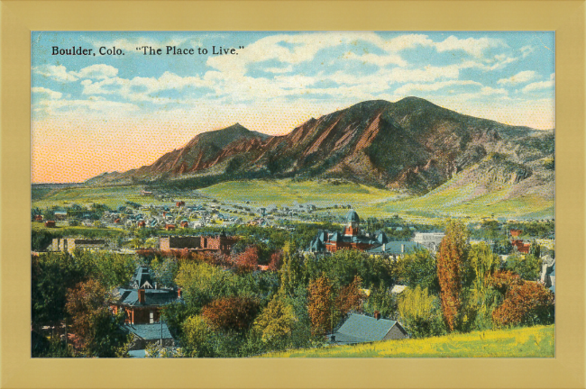 Boulder, Colo "The Place To Live"