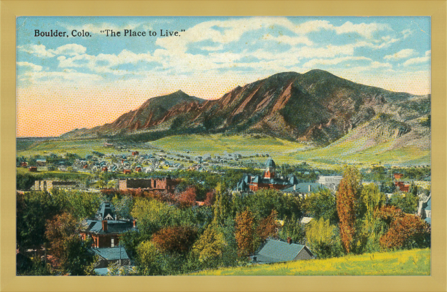 Boulder, Colo "The Place To Live"