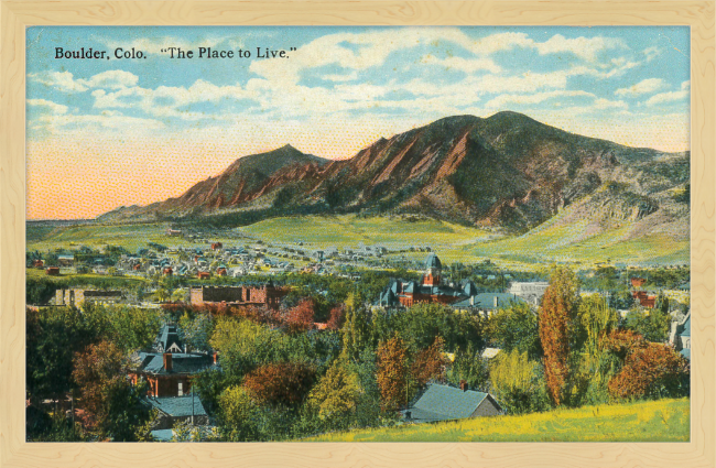 Boulder, Colo "The Place To Live"