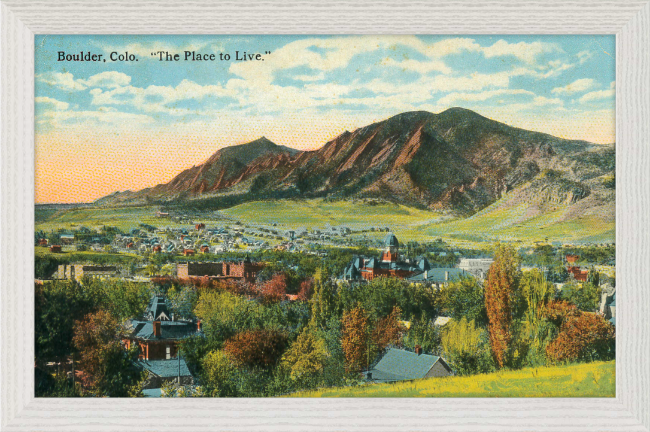 Boulder, Colo "The Place To Live"