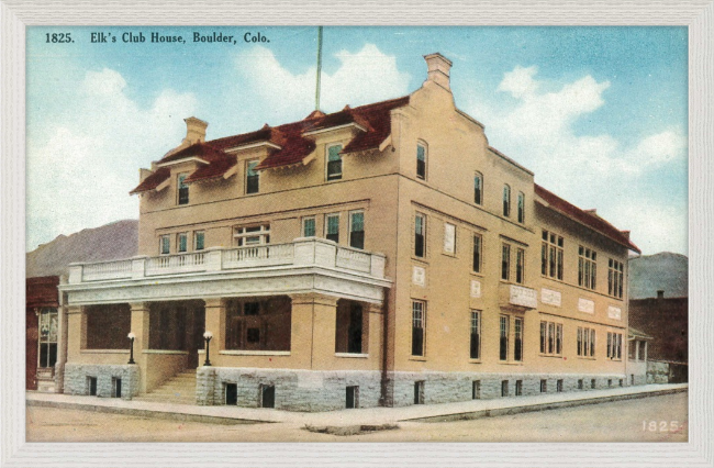 Elk's Club House, Boulder, Colo.